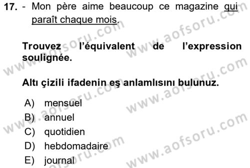 Fransızca 1 Dersi 2016 - 2017 Yılı 3 Ders Sınav Soruları 17. Soru