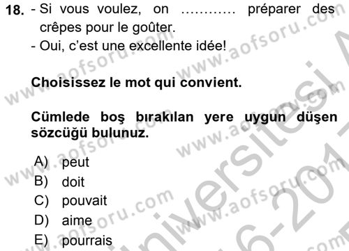 Fransızca 1 Dersi 2016 - 2017 Yılı 3 Ders Sınav Soruları 18. Soru