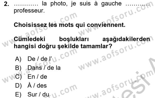 Fransızca 1 Dersi 2016 - 2017 Yılı 3 Ders Sınav Soruları 2. Soru