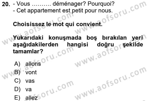 Fransızca 1 Dersi 2016 - 2017 Yılı (Vize) Ara Sınavı 20. Soru