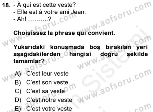 Fransızca 1 Dersi 2016 - 2017 Yılı (Final) Dönem Sonu Sınav Soruları 18. Soru