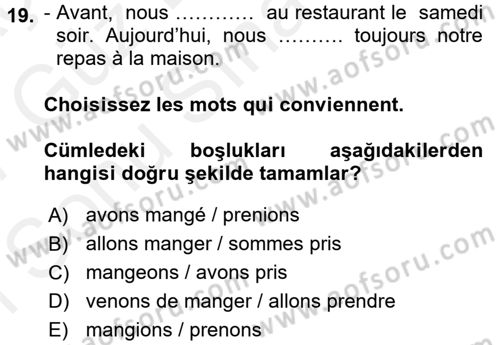 Fransızca 1 Dersi 2016 - 2017 Yılı (Final) Dönem Sonu Sınav Soruları 19. Soru
