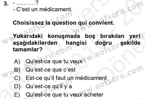 Fransızca 1 Dersi 2016 - 2017 Yılı (Final) Dönem Sonu Sınav Soruları 3. Soru