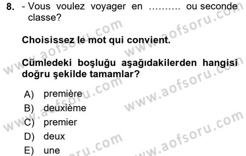 Fransızca 1 Dersi 2016 - 2017 Yılı (Final) Dönem Sonu Sınav Soruları 8. Soru