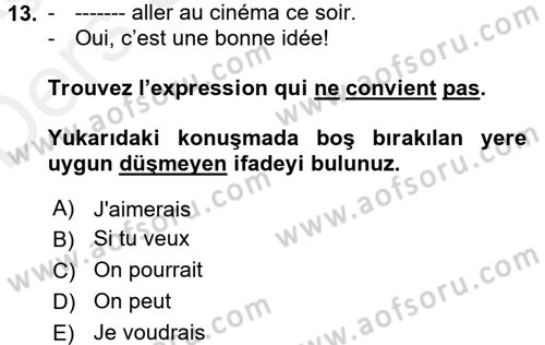 Fransızca 1 Dersi 2017 - 2018 Yılı 3 Ders Sınav Soruları 13. Soru