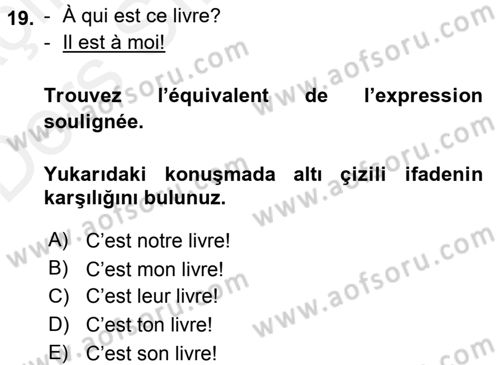 Fransızca 1 Dersi 2017 - 2018 Yılı 3 Ders Sınav Soruları 19. Soru
