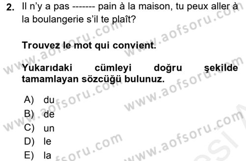 Fransızca 1 Dersi 2017 - 2018 Yılı 3 Ders Sınav Soruları 2. Soru