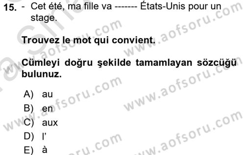 Fransızca 1 Dersi Ara Sınavı Deneme Sınav Soruları 15. Soru