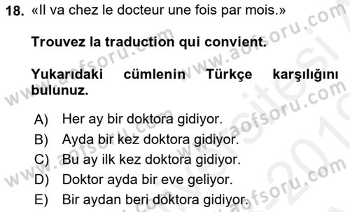 Fransızca 1 Dersi 2018 - 2019 Yılı (Vize) Ara Sınav Soruları 18. Soru