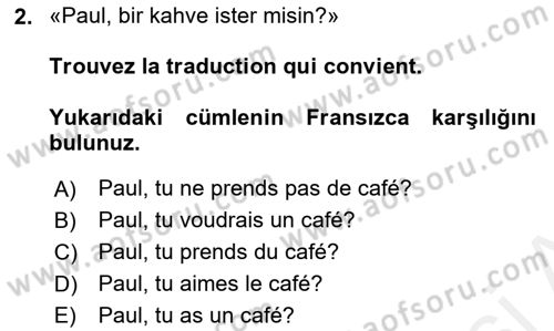 Fransızca 1 Dersi Ara Sınavı Deneme Sınav Soruları 2. Soru