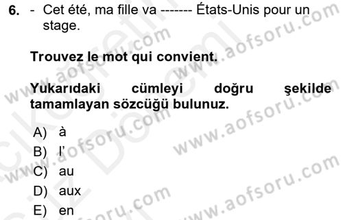 Fransızca 1 Dersi Ara Sınavı Deneme Sınav Soruları 6. Soru