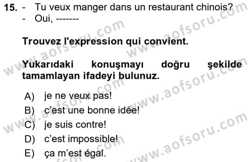 Fransızca 1 Dersi Ara Sınavı Deneme Sınav Soruları 15. Soru