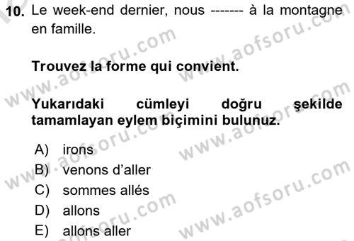 Fransızca 1 Dersi 2019 - 2020 Yılı (Final) Dönem Sonu Sınavı 10. Soru