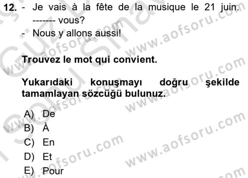 Fransızca 1 Dersi 2019 - 2020 Yılı (Final) Dönem Sonu Sınavı 12. Soru
