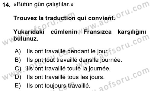Fransızca 1 Dersi 2019 - 2020 Yılı (Final) Dönem Sonu Sınavı 14. Soru