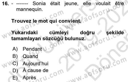 Fransızca 1 Dersi 2019 - 2020 Yılı (Final) Dönem Sonu Sınavı 16. Soru