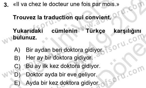 Fransızca 1 Dersi 2019 - 2020 Yılı (Final) Dönem Sonu Sınavı 3. Soru