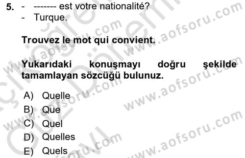 Fransızca 1 Dersi 2023 - 2024 Yılı (Vize) Ara Sınav Soruları 5. Soru