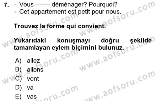 Fransızca 1 Dersi 2023 - 2024 Yılı (Vize) Ara Sınav Soruları 7. Soru