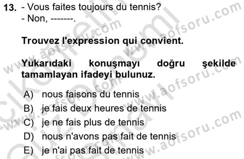 Fransızca 1 Dersi 2023 - 2024 Yılı (Final) Dönem Sonu Sınav Soruları 13. Soru