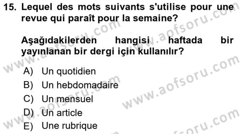 Fransızca 1 Dersi 2023 - 2024 Yılı (Final) Dönem Sonu Sınav Soruları 15. Soru
