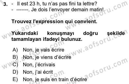 Fransızca 1 Dersi 2023 - 2024 Yılı (Final) Dönem Sonu Sınav Soruları 3. Soru