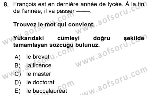 Fransızca 1 Dersi 2023 - 2024 Yılı (Final) Dönem Sonu Sınav Soruları 8. Soru