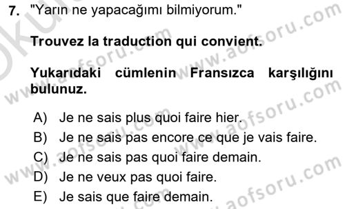 Fransızca 1 Dersi 2023 - 2024 Yılı Yaz Okulu Sınav Soruları 7. Soru