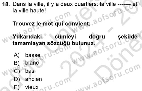 Fransızca 1 Dersi 2024 - 2025 Yılı (Final) Dönem Sonu Sınav Soruları 18. Soru