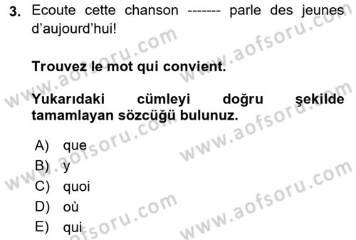Fransızca 1 Dersi 2024 - 2025 Yılı (Final) Dönem Sonu Sınav Soruları 3. Soru