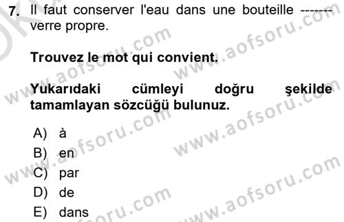 Fransızca 1 Dersi 2024 - 2025 Yılı Yaz Okulu Sınav Soruları 7. Soru