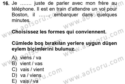 Fransızca 2 Dersi 2012 - 2013 Yılı (Vize) Ara Sınavı 16. Soru