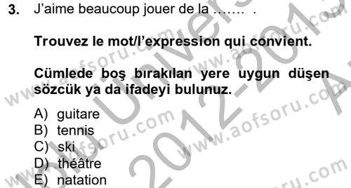 Fransızca 2 Dersi 2012 - 2013 Yılı (Vize) Ara Sınavı 3. Soru