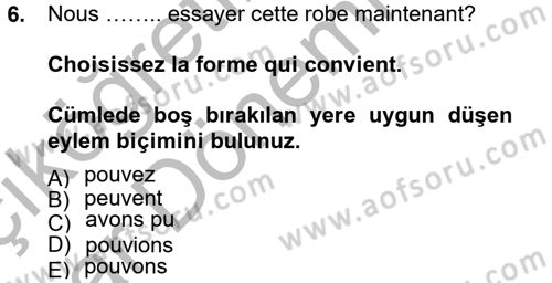 Fransızca 2 Dersi 2012 - 2013 Yılı (Vize) Ara Sınavı 6. Soru