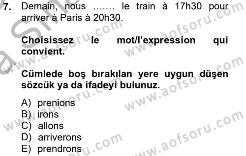 Fransızca 2 Dersi 2012 - 2013 Yılı (Vize) Ara Sınavı 7. Soru