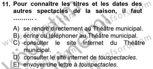 Fransızca 2 Dersi 2012 - 2013 Yılı (Final) Dönem Sonu Sınav Soruları 11. Soru