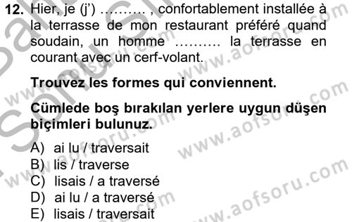 Fransızca 2 Dersi 2012 - 2013 Yılı (Final) Dönem Sonu Sınav Soruları 12. Soru