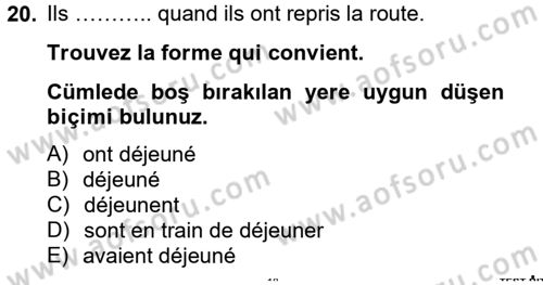 Fransızca 2 Dersi 2012 - 2013 Yılı (Final) Dönem Sonu Sınav Soruları 20. Soru