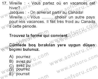 Fransızca 2 Dersi 2012 - 2013 Yılı Tek Ders Sınav Soruları 17. Soru