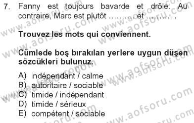 Fransızca 2 Dersi 2012 - 2013 Yılı Tek Ders Sınav Soruları 7. Soru