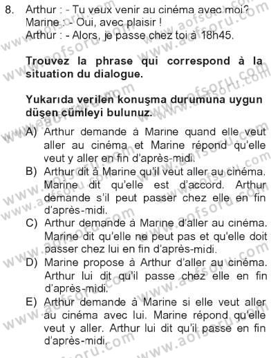Fransızca 2 Dersi 2012 - 2013 Yılı Tek Ders Sınav Soruları 8. Soru