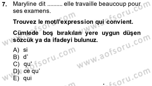 Fransızca 2 Dersi 2013 - 2014 Yılı (Final) Dönem Sonu Sınavı 7. Soru