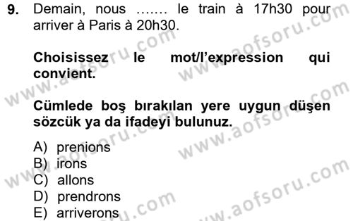 Fransızca 2 Dersi 2013 - 2014 Yılı Tek Ders Sınav Soruları 9. Soru