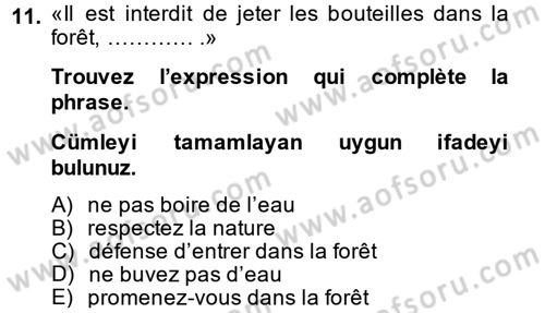 Fransızca 2 Dersi 2014 - 2015 Yılı (Vize) Ara Sınav Soruları 11. Soru