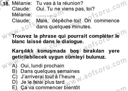Fransızca 2 Dersi 2014 - 2015 Yılı (Vize) Ara Sınav Soruları 18. Soru