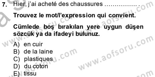 Fransızca 2 Dersi 2014 - 2015 Yılı (Vize) Ara Sınav Soruları 7. Soru