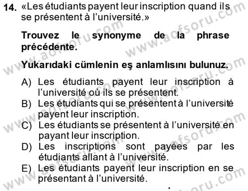 Fransızca 2 Dersi 2014 - 2015 Yılı (Final) Dönem Sonu Sınav Soruları 14. Soru