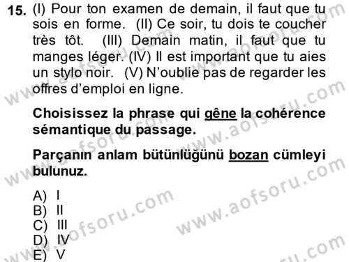 Fransızca 2 Dersi 2014 - 2015 Yılı (Final) Dönem Sonu Sınav Soruları 15. Soru