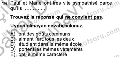 Fransızca 2 Dersi 2014 - 2015 Yılı (Final) Dönem Sonu Sınav Soruları 19. Soru