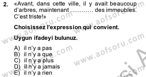Fransızca 2 Dersi 2014 - 2015 Yılı (Final) Dönem Sonu Sınav Soruları 2. Soru